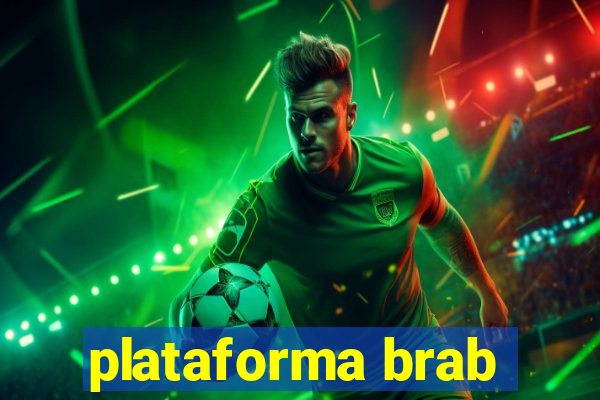 plataforma brab